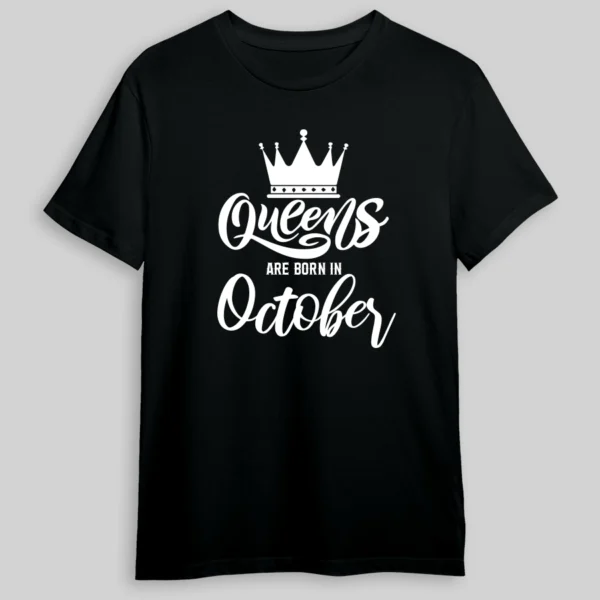 Queens Are Born Tshirt4